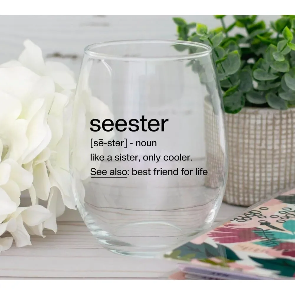 Seester Stemless Wine Glass 15 oz – Sister & Best Friend Gift – New